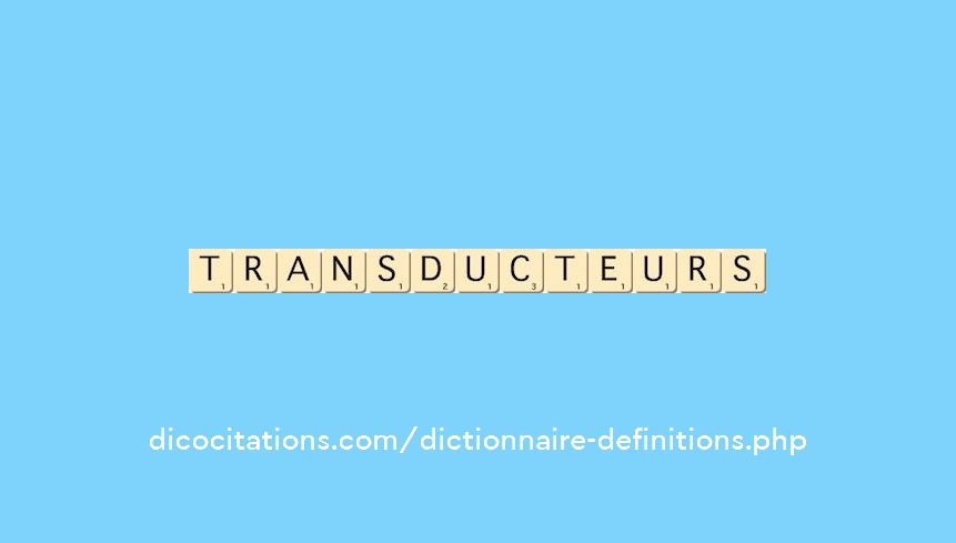 transducteurs