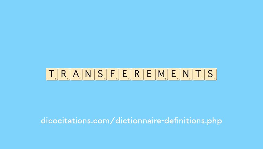 transferements transferements