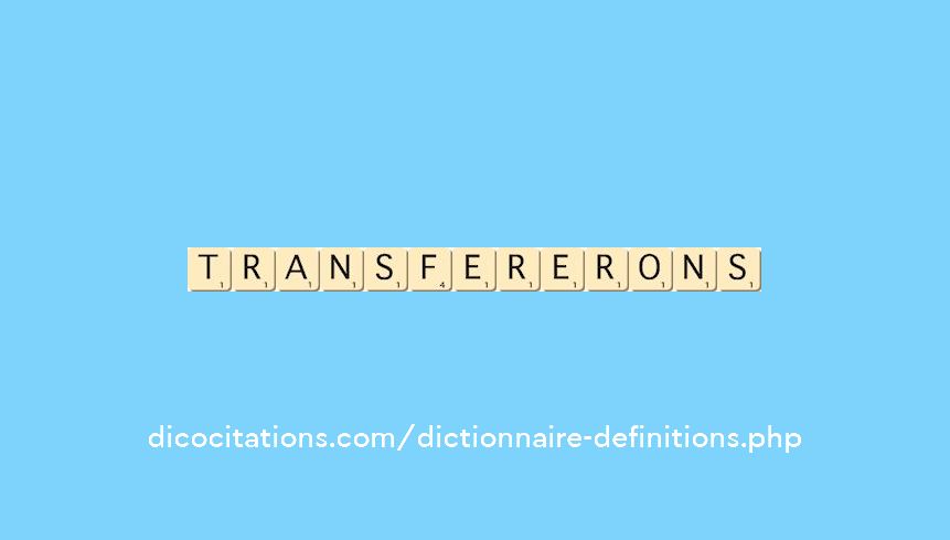transfererons transfererons