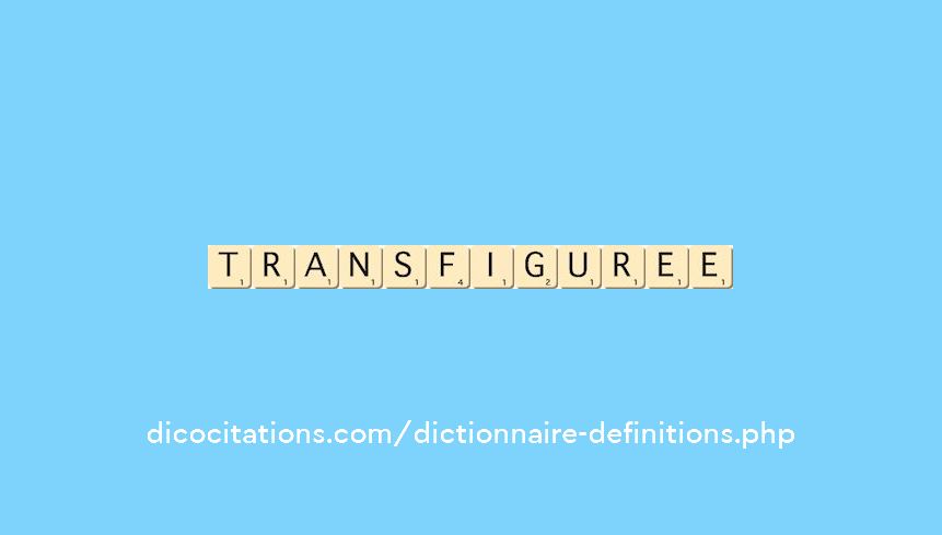 transfiguree