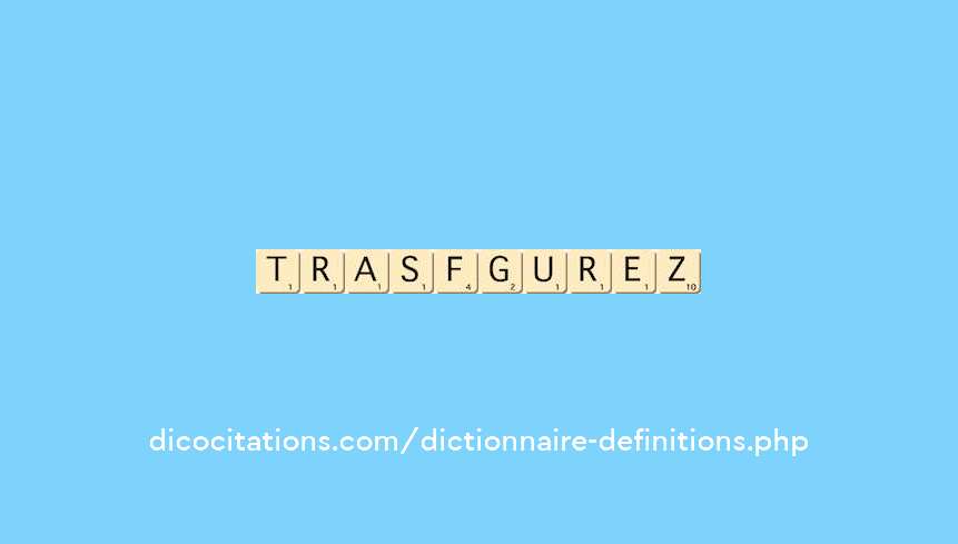 transfigurez