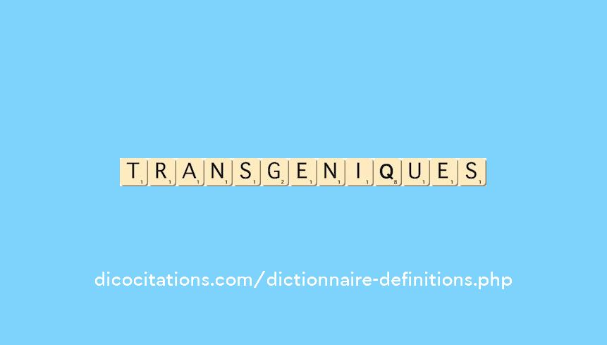 transgeniques transgeniques