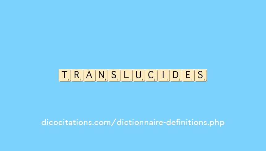 translucides translucides