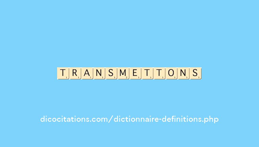 transmettons