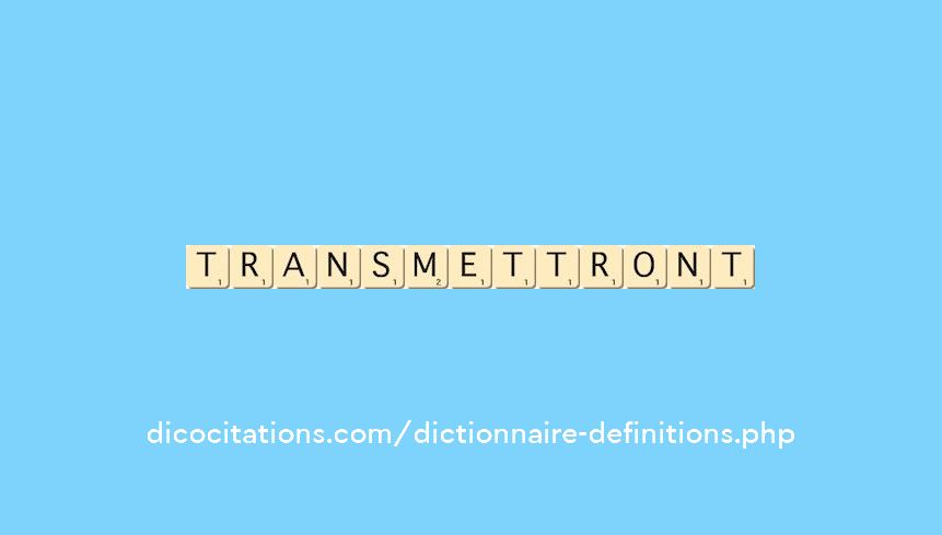 transmettront transmettront