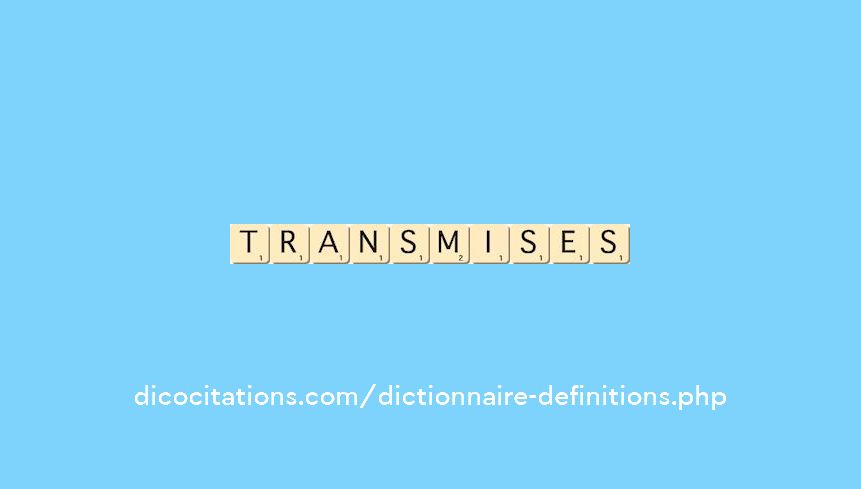 transmises