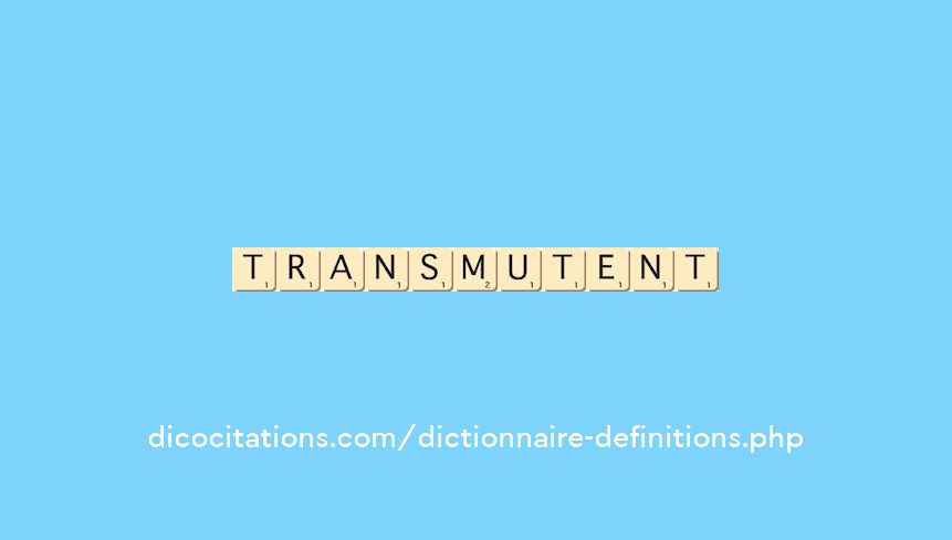 transmutent transmutent