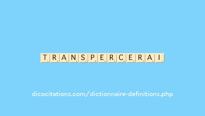 transpercerai
