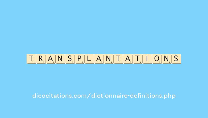 transplantations