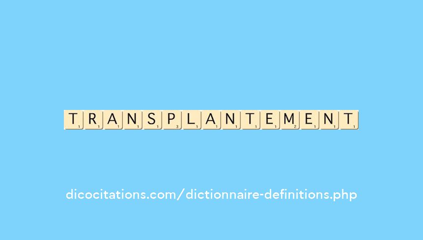 transplantement