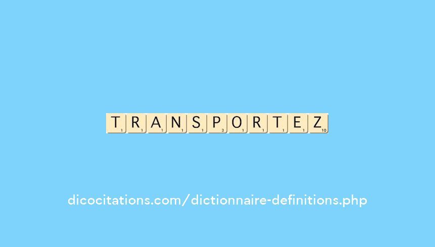 transportez transportez