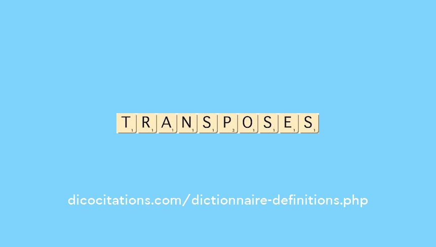 transposes transposes