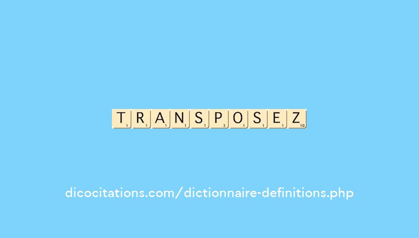 transposez transposez