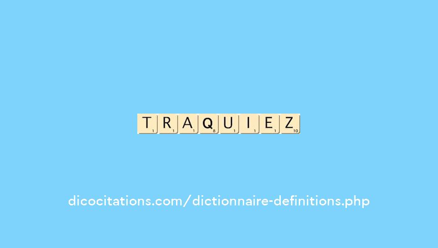 traquiez traquiez