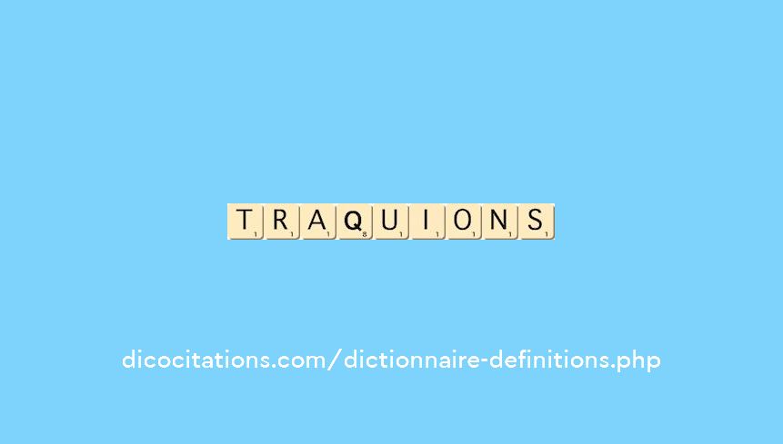 traquions traquions