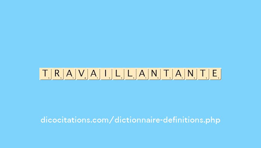 travaillant--ante