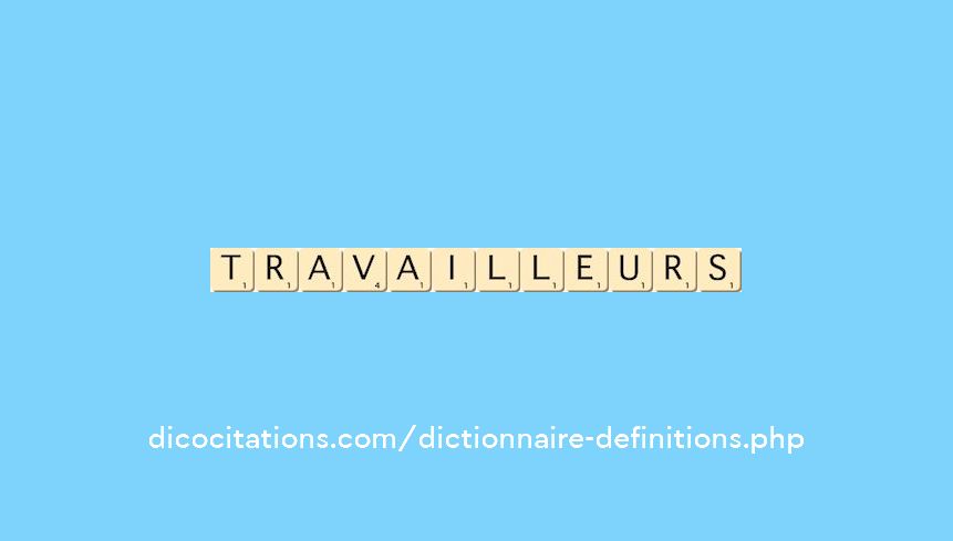 travailleurs