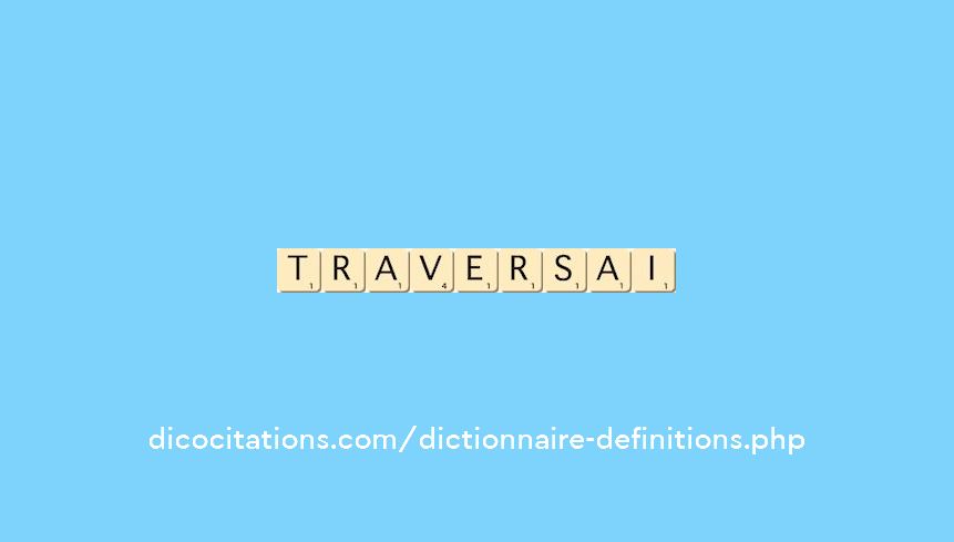 traversai traversai