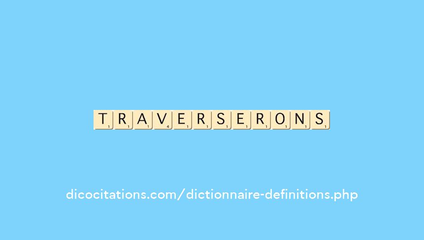 traverserons traverserons