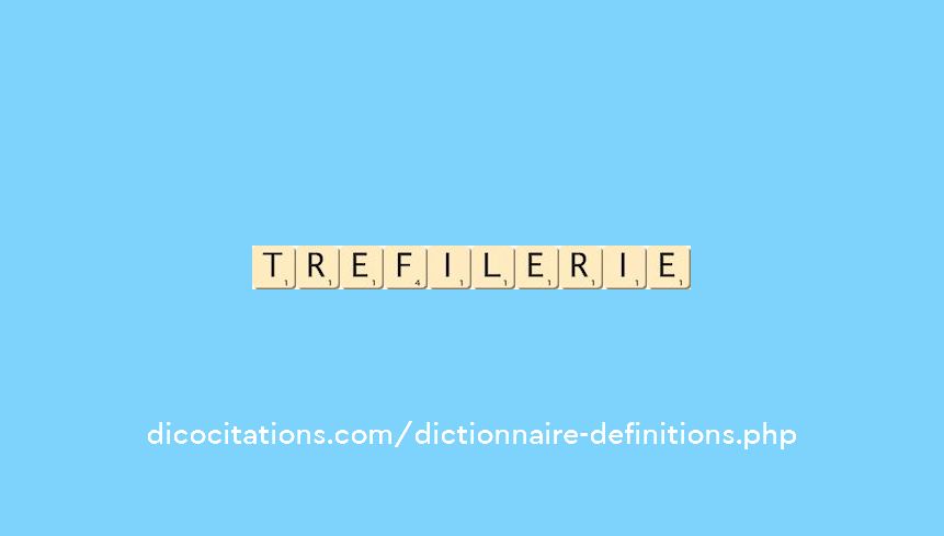 trefilerie