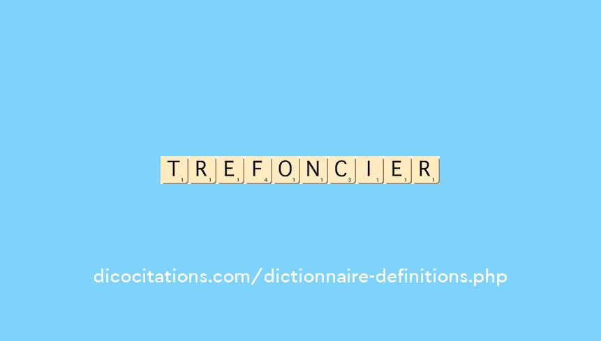 trefoncier