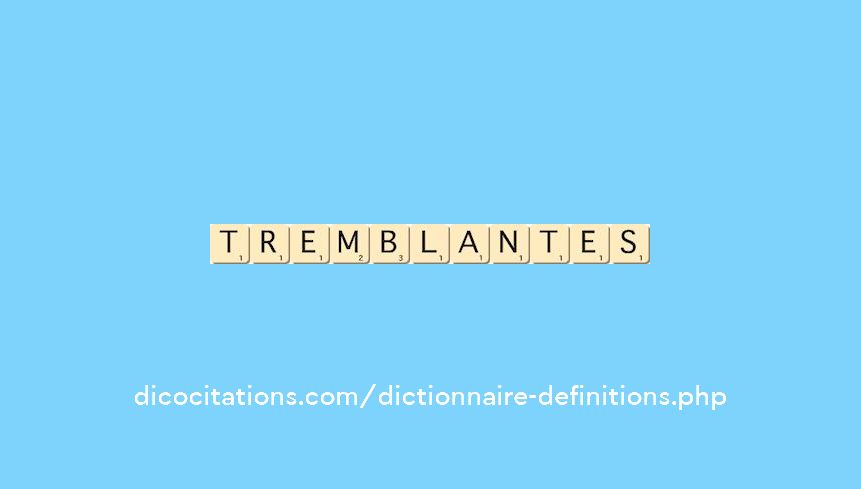 tremblantes tremblantes