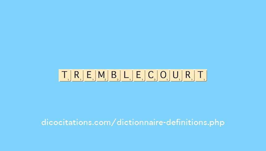 tremblecourt