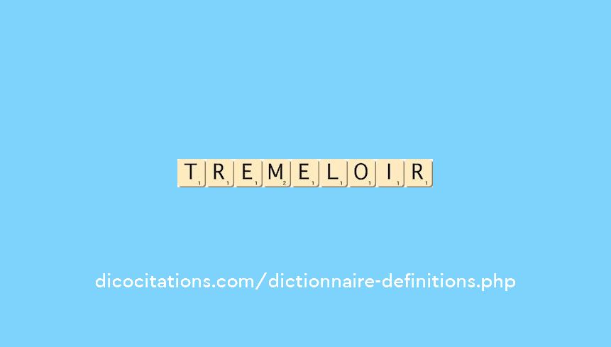 tremeloir