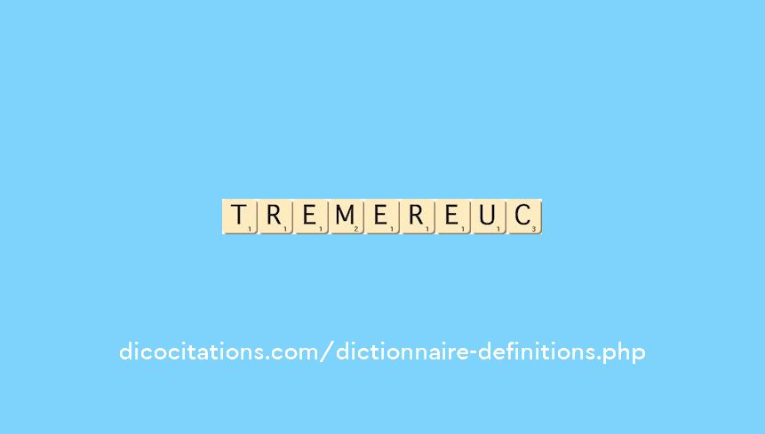 tremereuc