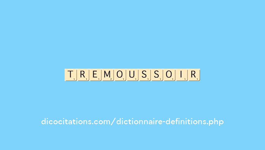 tremoussoir