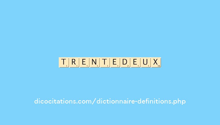 trente-deux