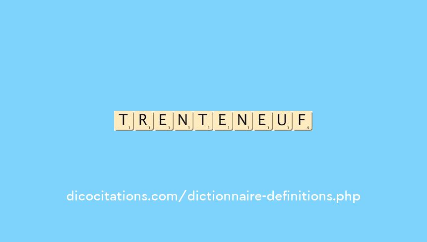 trente-neuf trente-neuf