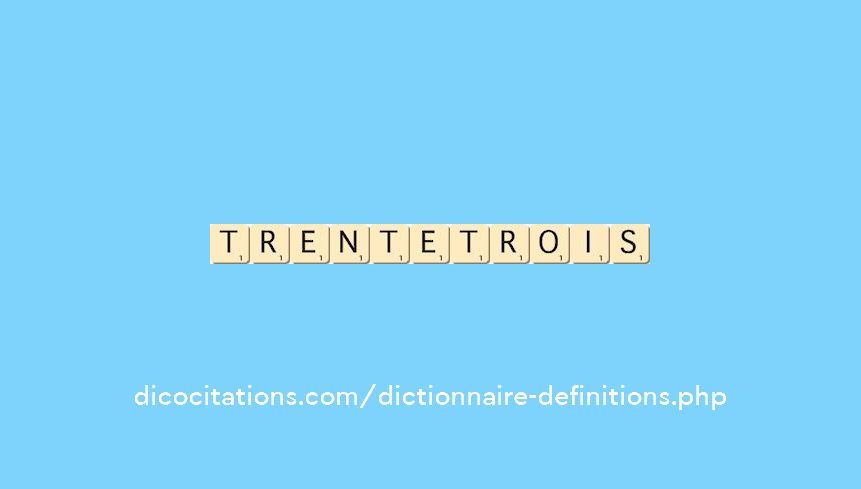 trente-trois