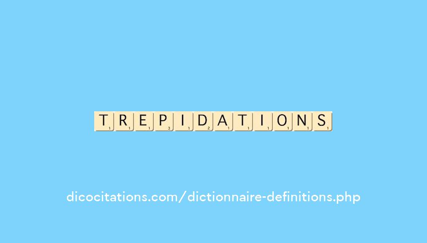 trepidations trepidations