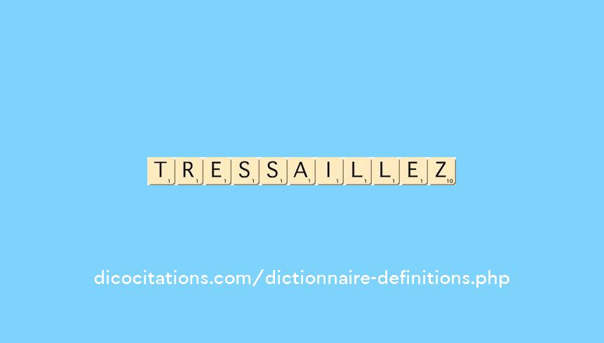 tressaillez