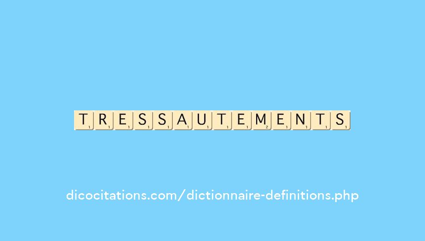 tressautements tressautements