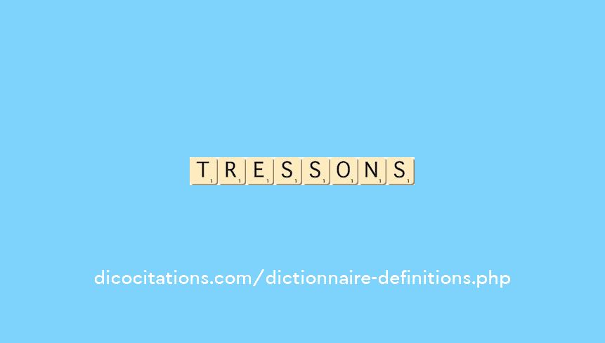 tressons tressons