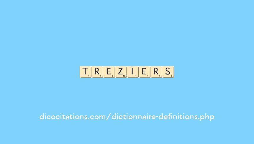 treziers