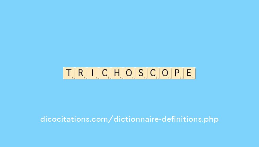 trichoscope