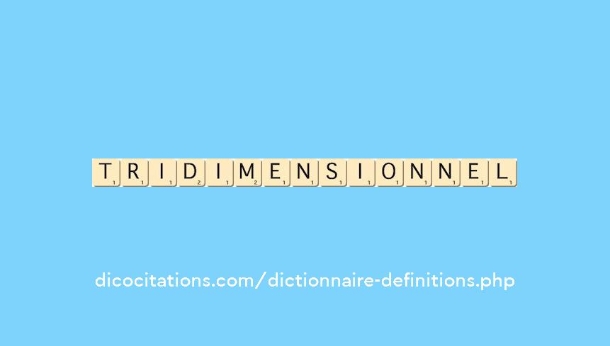 tridimensionnel tridimensionnel
