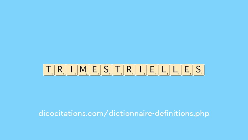 trimestrielles trimestrielles