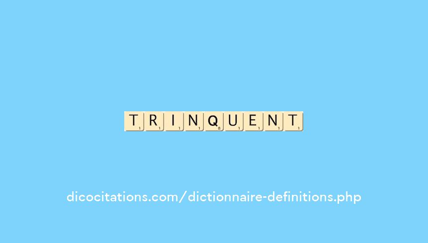 trinquent trinquent