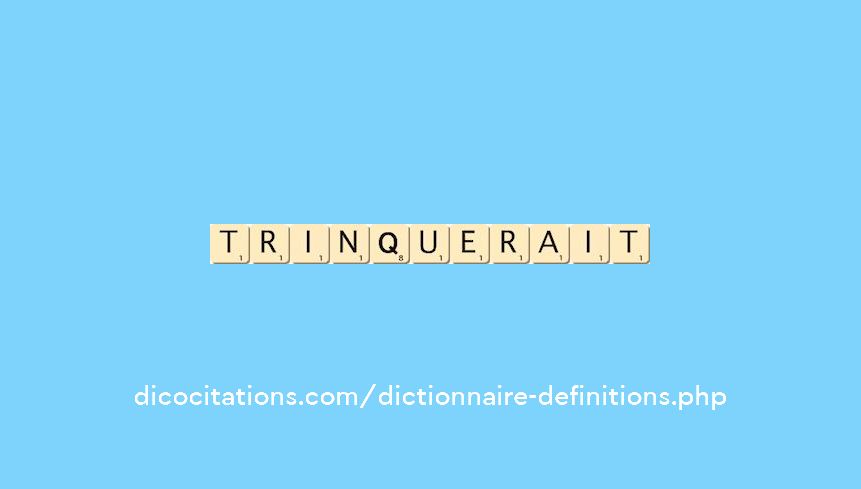 trinquerait trinquerait
