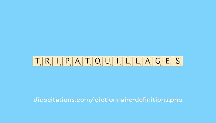 tripatouillages tripatouillages