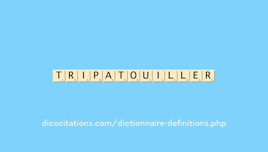 tripatouiller tripatouiller