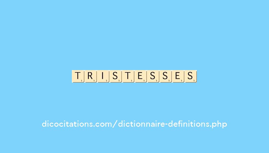 tristesses tristesses