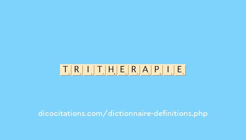 tritherapie tritherapie