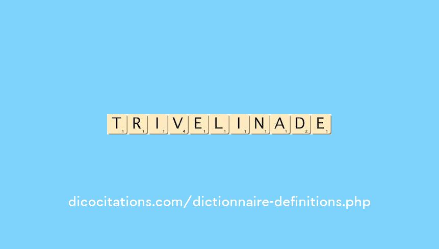 trivelinade