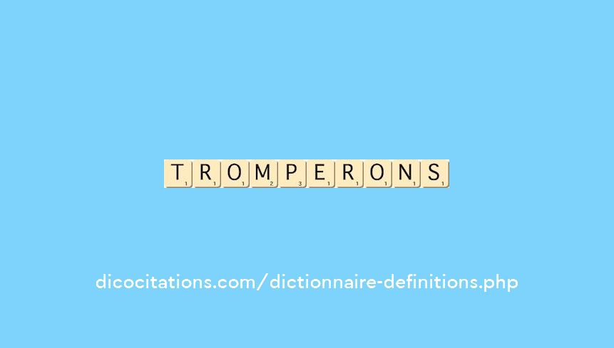 tromperons tromperons