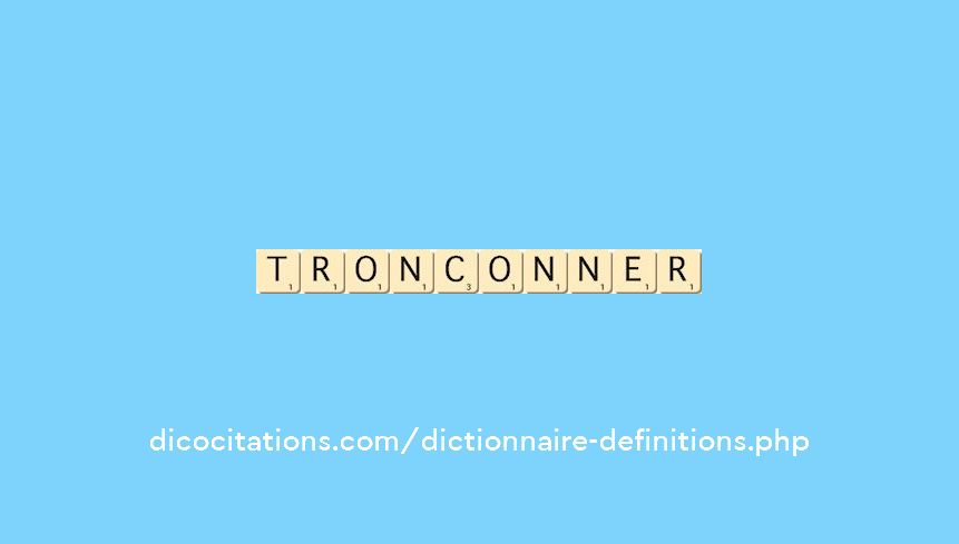 tronconner